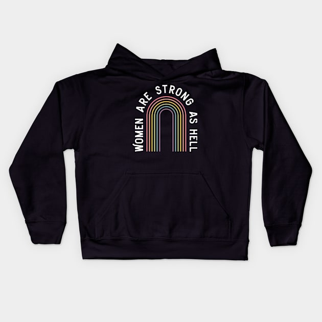 Women are strong as hell Kids Hoodie by Perpetual Brunch